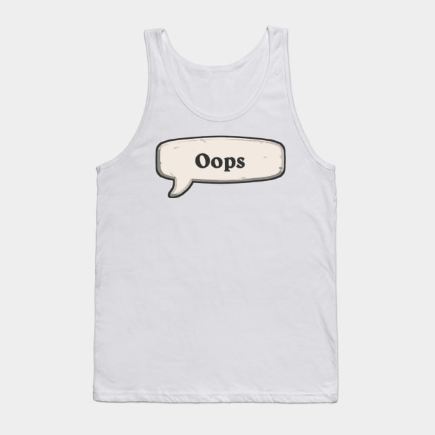 Oops Tank Top by Genessis